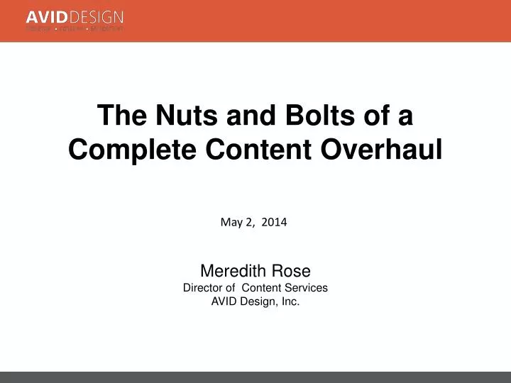 the nuts and bolts of a complete content overhaul