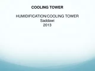 Cooling Tower HUMIDIFICATION/COOLING TOWER Saddawi 2013
