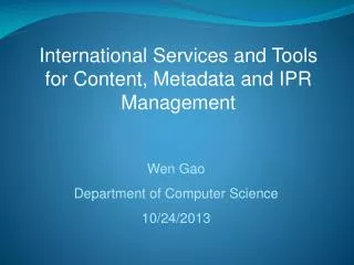 International Services and Tools for Content, Metadata and IPR Management