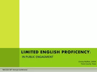 LIMITED ENGLISH PROFICENCY: