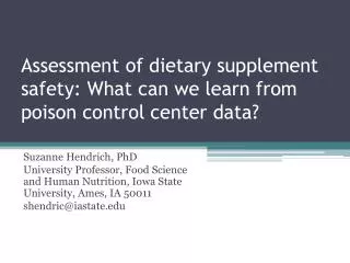 Assessment of dietary supplement safety: What can we learn from poison control center data?