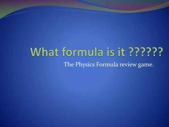 what formula is it