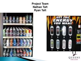Project Team Nathan Taft Ryan Taft