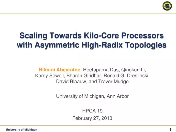 scaling towards kilo core processors with asymmetric high radix topologies