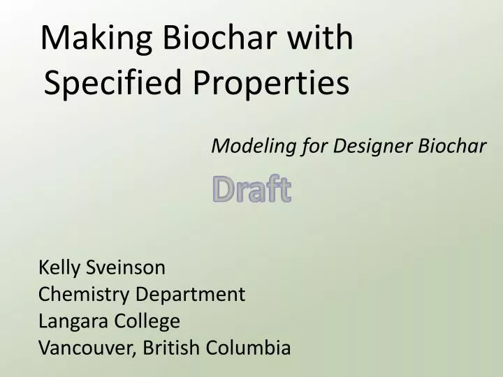 making biochar with specified properties