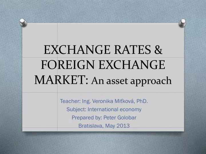exchange rates foreign exchange market an asset approach