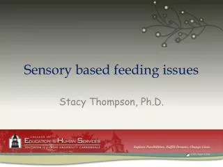 Sensory based feeding issues
