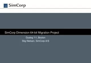 SimCorp Dimension 64-bit Migration Project