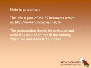 Note to presenters: This file is part of the FS Resources section at: http://www.wilderness.net/fs/