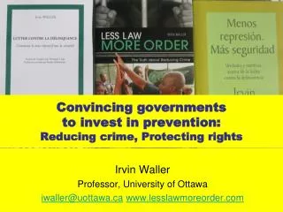 Convincing governments to invest in prevention: Reducing crime, Protecting rights