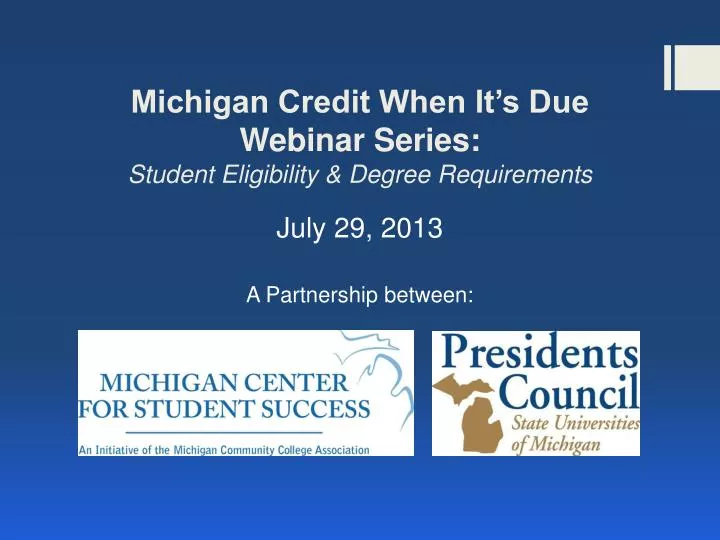 michigan credit when it s due webinar series student eligibility degree requirements