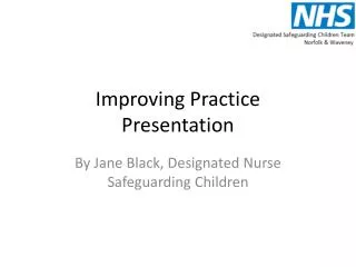 Improving Practice Presentation