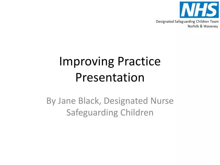 Improving Practice Presentation