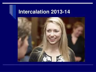 Intercalation 2013-14