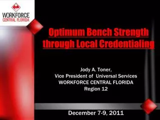 Optimum Bench Strength through Local Credentialing
