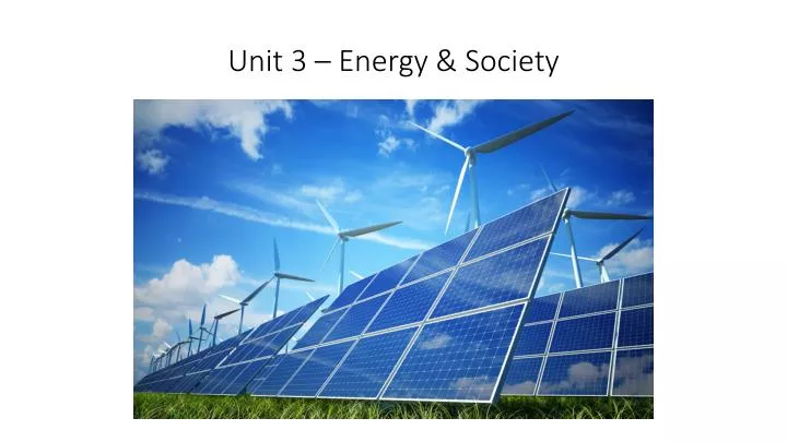 unit 3 energy society