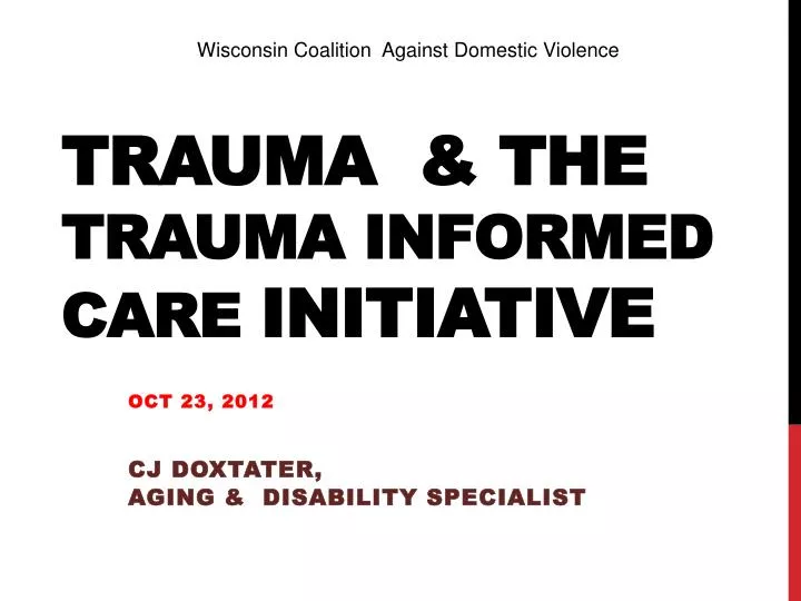 trauma the trauma informed care initiative