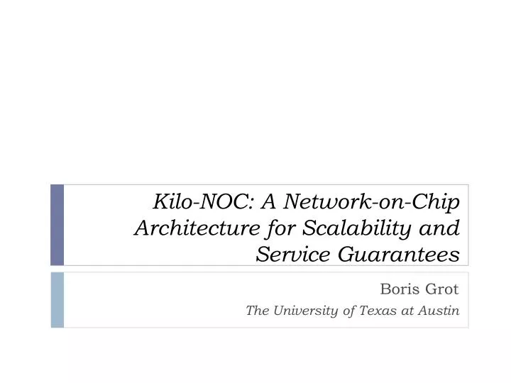 kilo noc a network on chip architecture for scalability and service guarantees