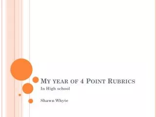 My year of 4 P oint Rubrics