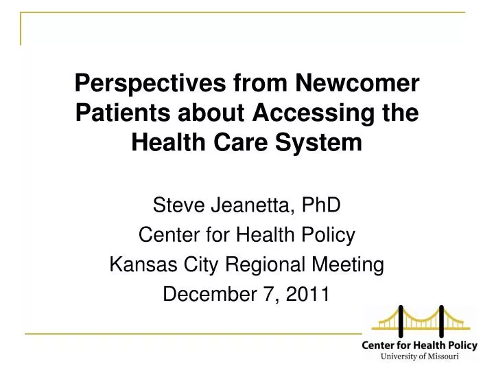 perspectives from newcomer p atients about accessing the health care system