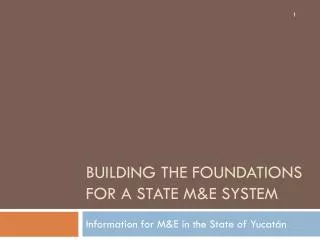 Building the foundations for a state M&amp;E system