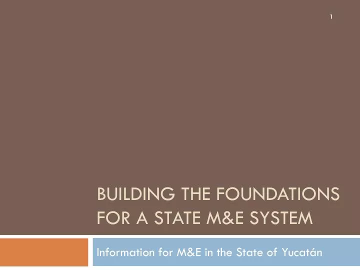 building the foundations for a state m e system