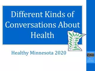 Different Kinds of Conversations About Health