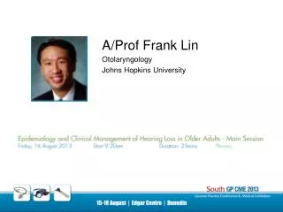 A/Prof Frank Lin Otolaryngology Johns Hopkins University