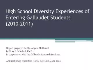 High School Diversity Experiences of Entering Gallaudet Students (2010-2011)