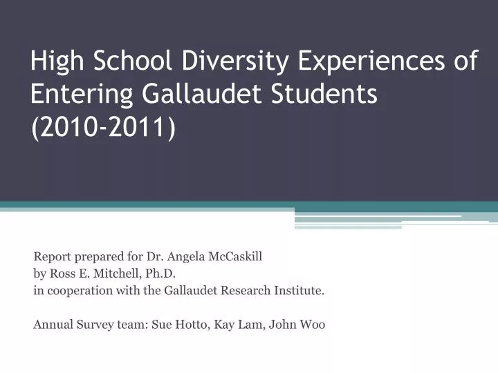 high school diversity experiences of entering gallaudet students 2010 2011