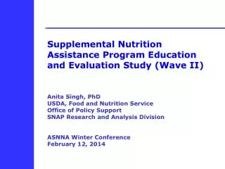 Supplemental Nutrition Assistance Program Education and Evaluation Study (Wave II)