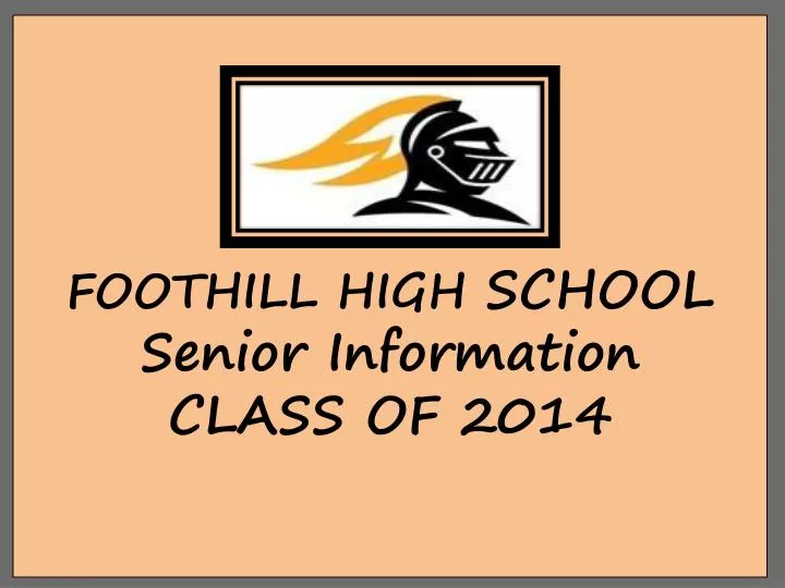 foothill high school class of 2014 2015 2016