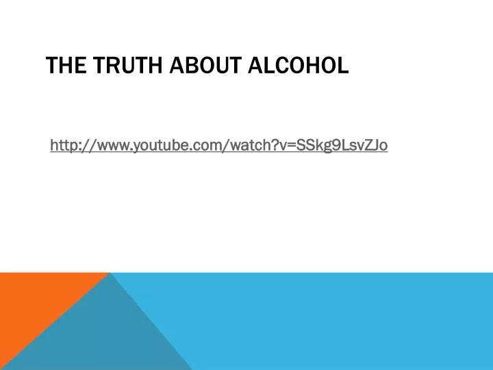 the truth about alcohol