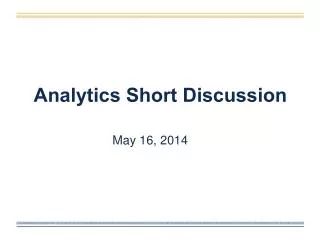 Analytics Short Discussion