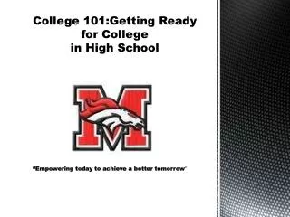 College 101:Getting Ready for College in High School
