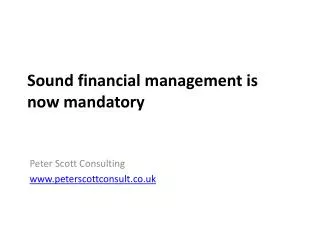 Sound financial management is now mandatory