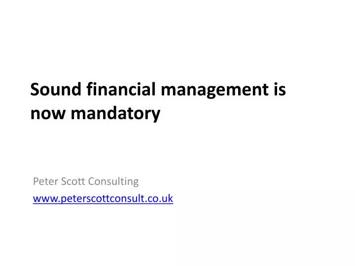sound financial management is now mandatory