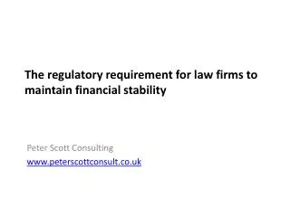 The regulatory requirement for law firms to maintain financial stability