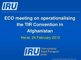 ECO meeting on operationalising the TIR Convention in Afghanistan