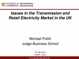 Issues in the Transmission and Retail Electricity Market in the UK