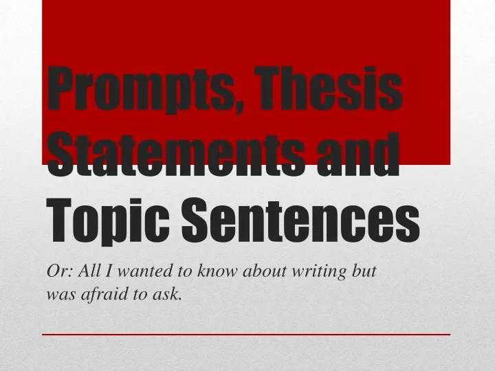 prompts thesis statements and topic sentences