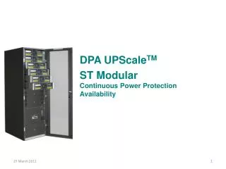 DPA UPScale TM ST Modular Continuous Power Protection Availability