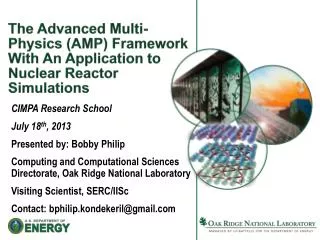 The Advanced Multi-Physics (AMP) Framework With An Application to Nuclear Reactor Simulations