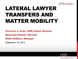 Lateral Lawyer Transfers and Matter Mobility