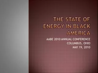 THE STATE OF ENERGY IN BLACK AMERICA