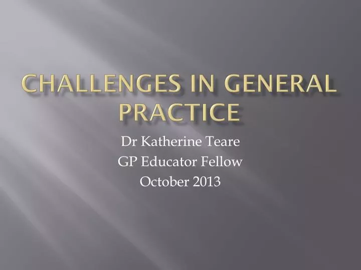 challenges in general practice