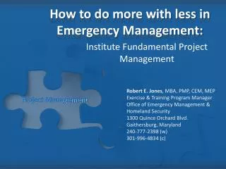 How to do more with less in Emergency Management: