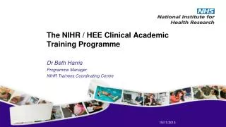 The NIHR / HEE Clinical Academic Training Programme
