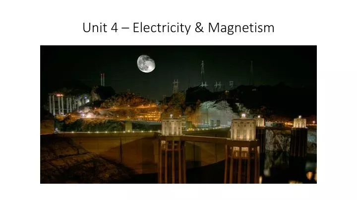 unit 4 electricity magnetism
