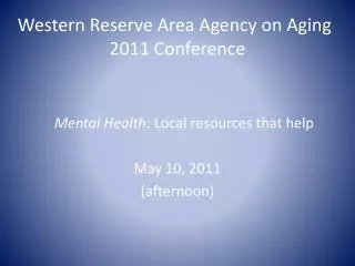 Western Reserve Area Agency on Aging	 2011 Conference